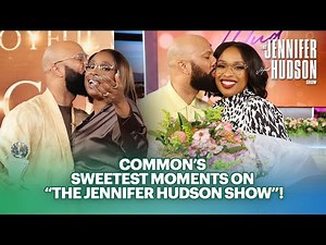 Common’s Best Moments on ‘The Jennifer Hudson Show’