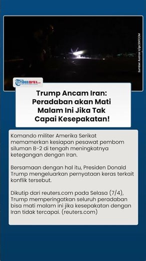 Peringatan Trump ke Iran Picu Ketegangan: Peradaban akan Mati Malam Ini Jika Tak Capai Kesepakatan