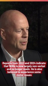Bruce Willis Can No Longer Speak, Read, Or Walk Due To Dementia.