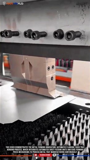 Metal Forming Innovation: Automatic Flanging, Rigid Tray Bending Process #tech