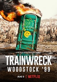 Сериал Вудсток '99: Полный провал Trainwreck: Woodstock '99 смотреть онлайн бесплатно!