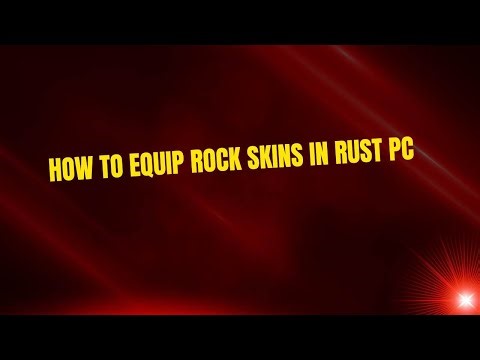 How to Equip Rock Skins in Rust PC