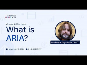What is ARIA? | Accessible Web Webinar