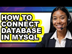 How to Connect Database in Mysql - Easy Guide