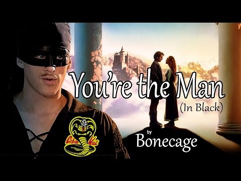 You're the Man (In Black) - Princess Bride Parody of Karate Kid Fight Song