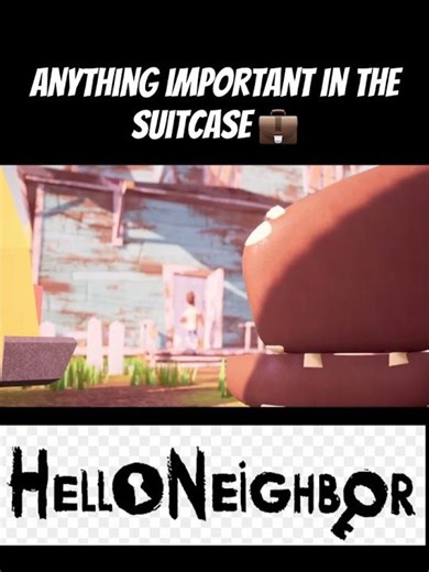 Ending to Hello Neighbor was missing something l What was in the suitcase? 🧳