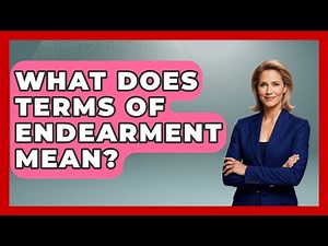 What Does Terms Of Endearment Mean? - Famous Movies Club