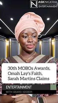 30th MOBOs Award, Omah Lay's Faith, Sarah Martins Comes for Blessing | Ask Nigeria Entertainment!