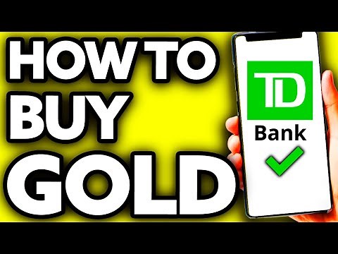 How To Buy Gold from TD Bank (Very EASY!)