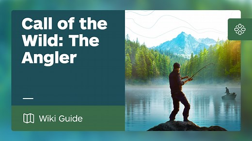 Call of the Wild: The Angler Guide - IGN
