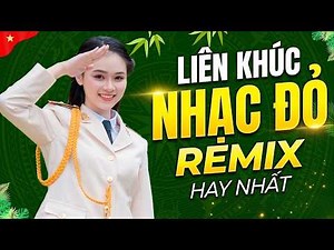 LK Nhạc Đỏ Cách Mạng Sôi Động 2026 ► Tuyển Chọn Kho Nhạc Cách Mạng Tiền Chiến Hay Nhất