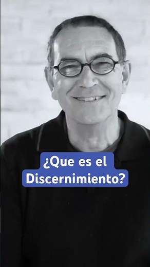 ¿Que es el Discernimiento?