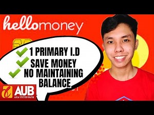 HOW TO OPEN AUB "HELLO MONEY" SAVINGS ACCOUNT W/ 1 PRIMARY ID? | MICHAEL LANUZA