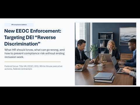 DEI & Reverse Discrimination: What HR Should Review Now | EEOC Compliance Explainer