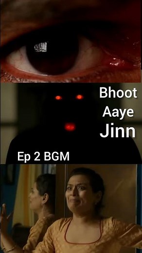 Bhoot aaya serial BGM | Bhoot aaya episode 2 BGM | Jinn