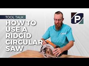 How to use a RIDGID Circular Saw - Tool Talk