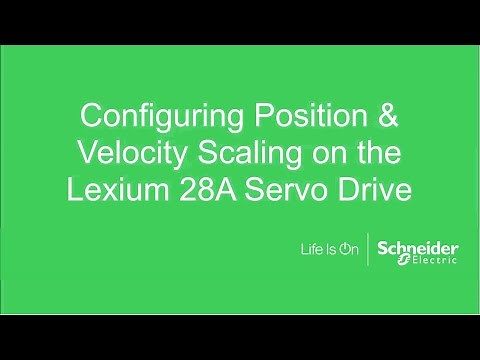 Configuring Position & Velocity Scaling on Lexium 28A Servo Drive | Schneider Electric Support