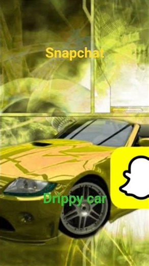SnapChat drip car
