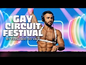 Gay Circuit Festival (Official Music Video) | Pride 2025 Party Mix Remix
