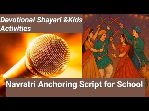 Anchoring Script for Navratri celebration at school
