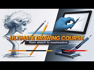 The Ultimate Drawing Course From Sketch to Masterpiece | Complete Guide from Beginner to Advanced