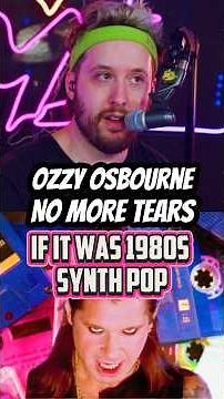 Ozzy Osbourne - No More Tears if it was 1980s Synth Pop
