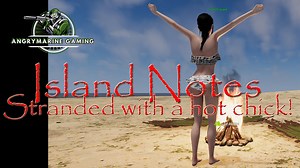 Island Notes | First Look "Survival with a hot chick NPC? YES!" (Premiere)