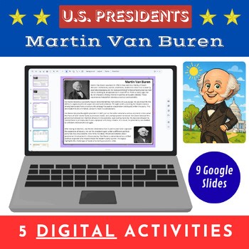 U.S. Presidents - Martin Van Buren - 9 Digital Slides - 5 activities