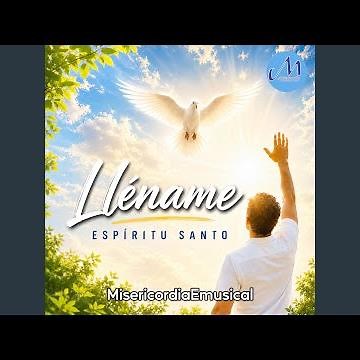 Lléname | Canto al Espíritu Santo