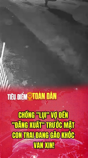 #tiktoknews chồng lụi vợ đến đăng xuất #tieudiemtoandan #tintuc #tintuc24h #xuhuonggg