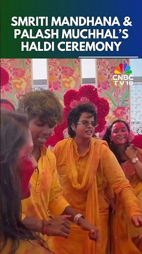 Palash Muchhal–Smriti Mandhana Wedding Begins With Their Haldi Ceremony | N18S