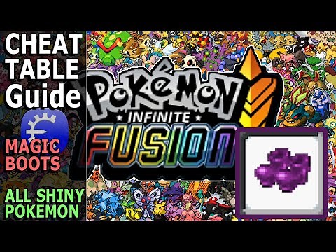 Update 6.2 CHEAT IN MAGIC BOOTS! - Cheat Table Guide for Pokémon Infinite Fusion