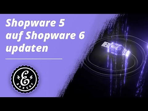 Shopware 5 auf Shopware 6 updaten - So migrierst du deinen Shopware Shop | Shopware Tutorial