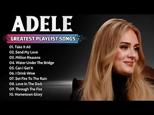 Adele Album | Greatest Hits of All Time