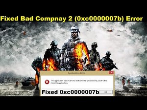 How To Fix Battlefield Bad Company 2 0xc000007b Error | Fixed BF: Bad Company 2 0xc000007b Error