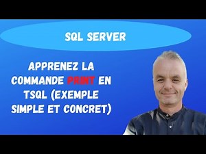 Apprenez la commande PRINT en Transact SQL | (exemple simple)