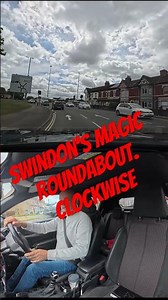 Not so difficult! Driving Swindon’s Magic Roundabout Clockwise