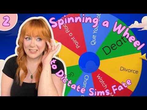 the wheel made my sim do something i was NOT expecting (spinning a wheel ep 2)
