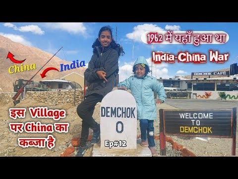 1962 India & China War took place in this Village // China took Demchok village from India