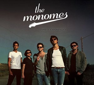 The Monomes - Sweet Champagne