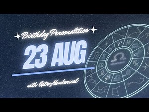 23 August Zodiac Horoscope: Birthday Personality & Traits Revealed