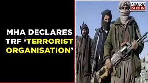 MHA Notification Against Pak Outfit TRF; TRF Recruiting Youth For Terror Act? | Top News
