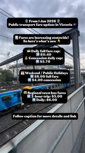 this.is_melbourne on Instagram: "🚆 Victoria Public Transport — Fare Changes from 1 January 2026 From 1 January 2026, public transport fares across Victoria will be updated — including trains, trams and buses. Here’s what you need to know 👇 📅 Effective: 1 January 2026 💰 New daily fare caps: • Full fare daily cap – $11.40 • Concession daily cap – $5.70 🎉 Weekend & Public Holiday fares: • Full fare – $8.00 • Concession – $4.00 🚌 Regional buses: • 2-hour fare – $3.00 • Daily fare – $6.00 📍 Fa
