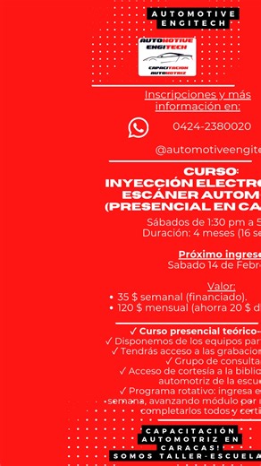 Curso de Inyección Electrónica y Escáner Automotriz presencial en Caracas! Horario: Sabatino de 1:30 pm a 5:30 pm. Duración: 4 meses (16 semanas). Nuevos ingresos: Sábado 14 de Febrero. Formas de pago (a elegir): - 35 $ semanal por 16 semanas (financiado). - 120 $ mensual (ahorra 20 $ mensual del pronto pago), son 4 mensualidades. Ubicación: Centro Comercial Los Chaguaramos, piso 6 (E-6B) del estacionamiento, Taller Eximotors Toyota. Ver mapa: https://maps.app.goo.gl/TCeQa7k1xa3JLrxR9 Para inscr