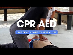 Cardiopulmonary Resuscitation (CPR AED): Live Demo - Dare to Save a Life