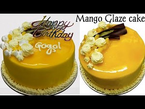 Mango Glaze Cake Decoration || Eggless Mango Gel Cake || Fresh Mango Cake || Mango Glaze Cake