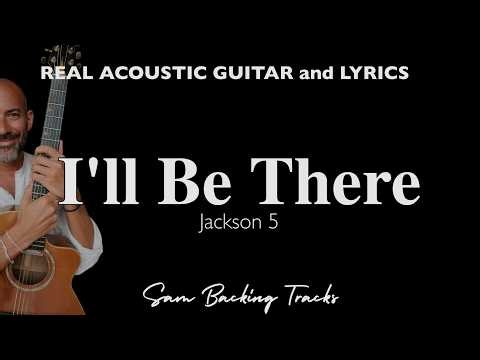 I'll Be There - Acoustic Karaoke (Jackson 5)