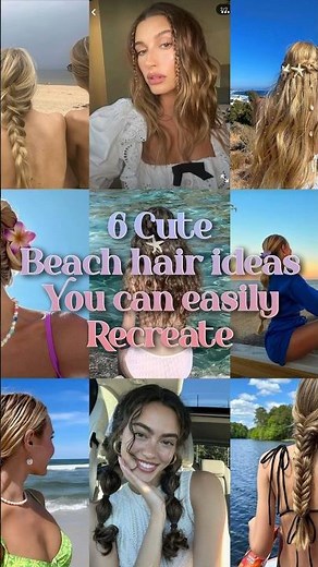 6 cute beach hair ideas you can easily recreate 🐬 #hairstyle #summervibes #styletips