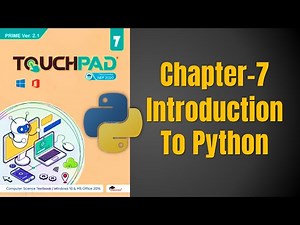 Introduction To Python | TOUCHPAD PRIME Ver 2.1 | Class-7 | Chapter 7 #debs coding hub