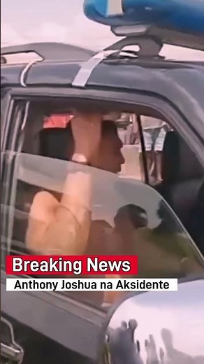 Anthony Joshua involved in an accident in Nigeria #Boxing